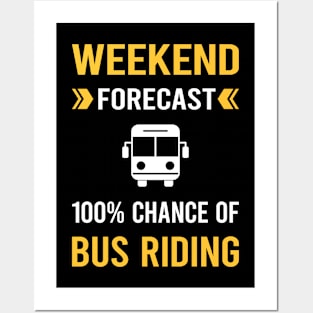 Weekend Forecast Bus Riding Ride Rider Posters and Art